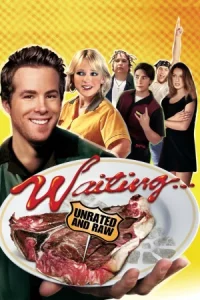  Waiting (2005) เวตติ้ง เสิร์ฟเฟี้ยว เสียวจี๊ด